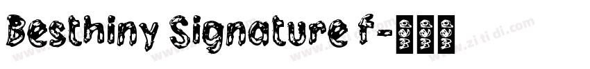 Besthiny Signature f字体转换